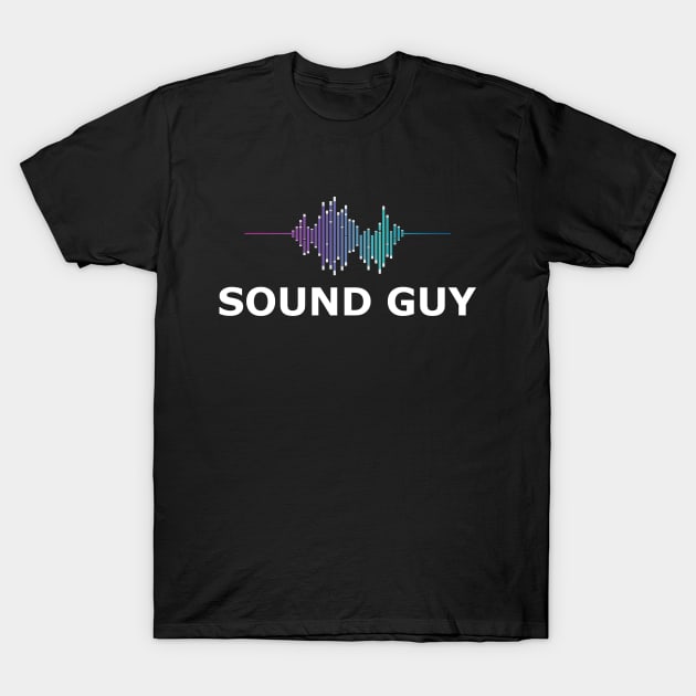 Sound Guy T-Shirt by KC Happy Shop